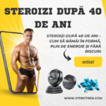 Steroizi după 40 de ani