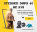 Steroizi după 40 de ani